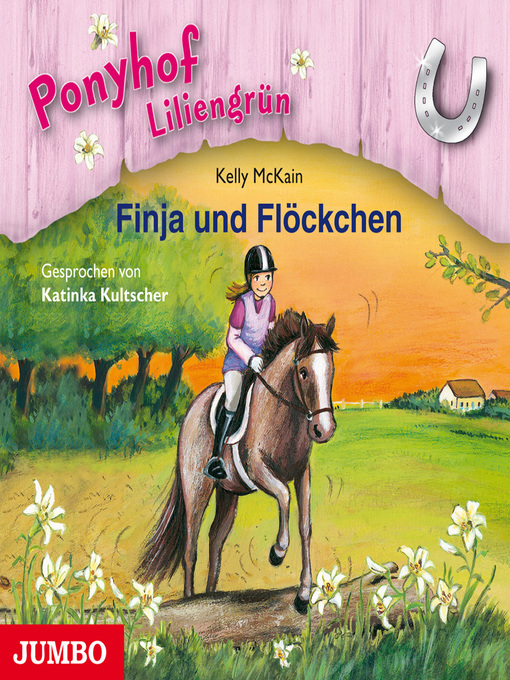 Title details for Ponyhof Liliengrün. Finja und Flöckchen [Band 9] by Kelly McKain - Available